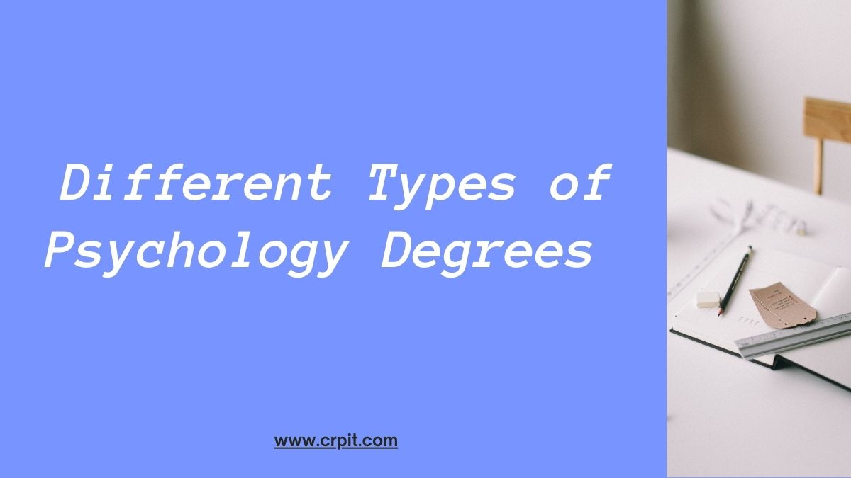 What Are the Different Types of Psychology Degrees?