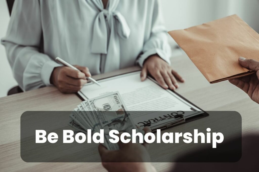 Be Bold Scholarship