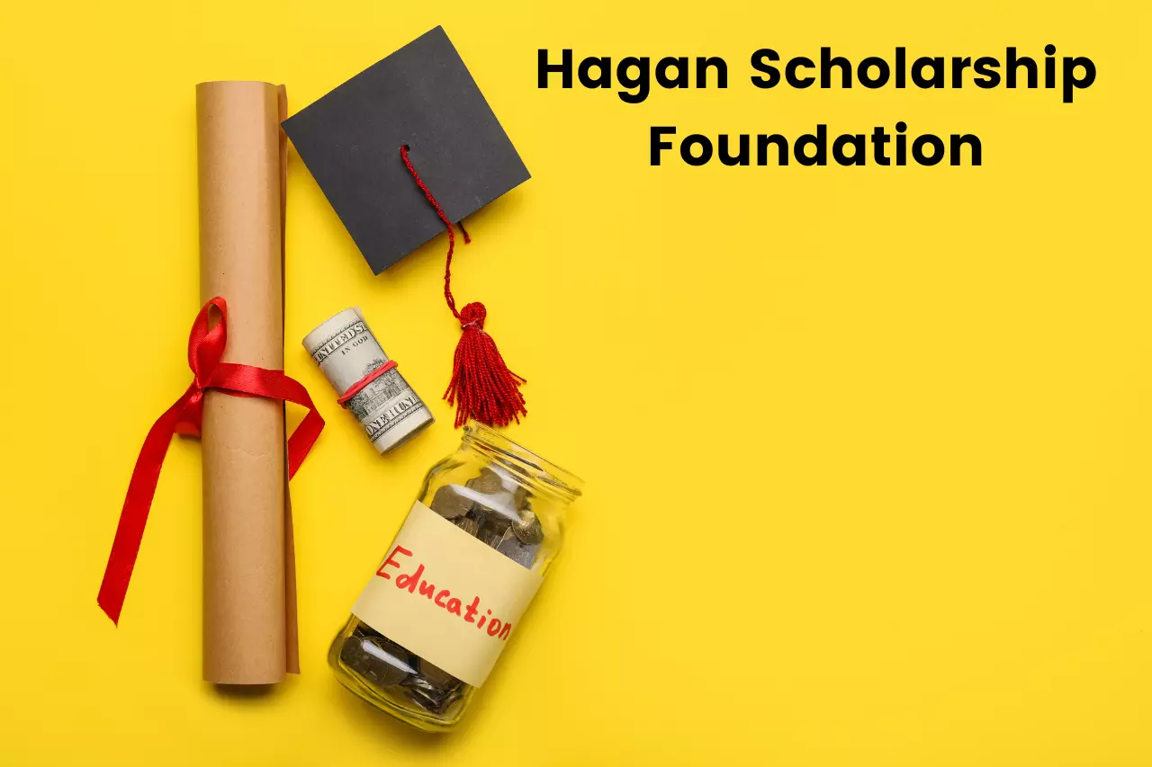 Hagan Scholarship Foundation 2024 – Online Application Form