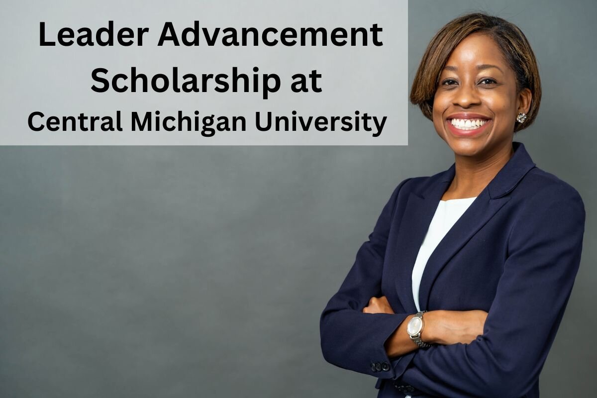 Leader Advancement Scholarship at Central Michigan University (CMU)- Application Process