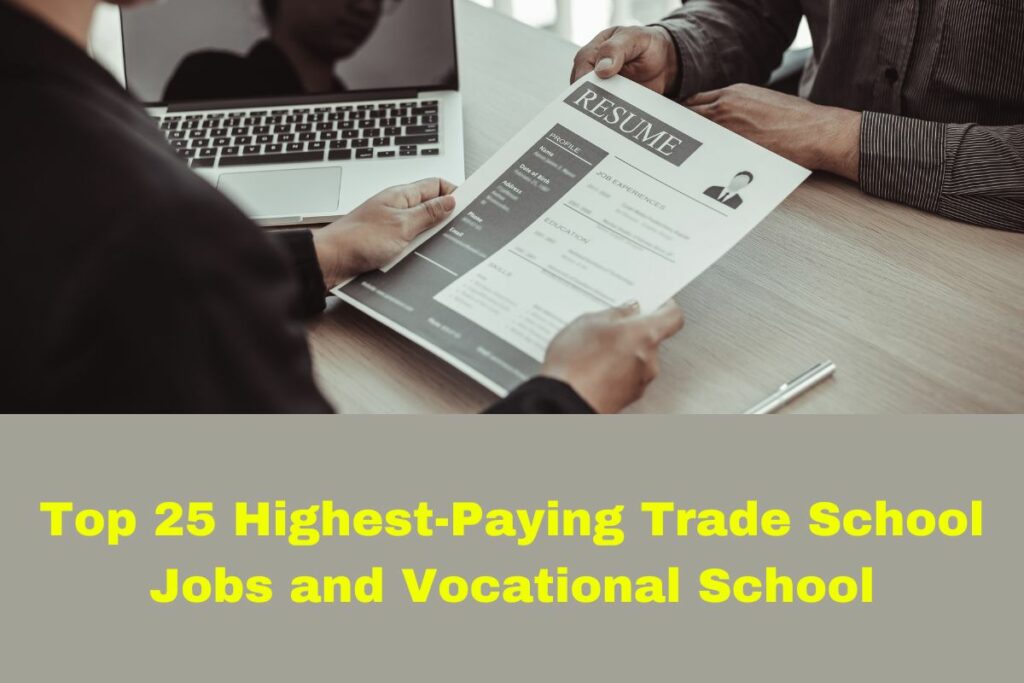Top 25 Highest-Paying Trade School Jobs and Vocational School