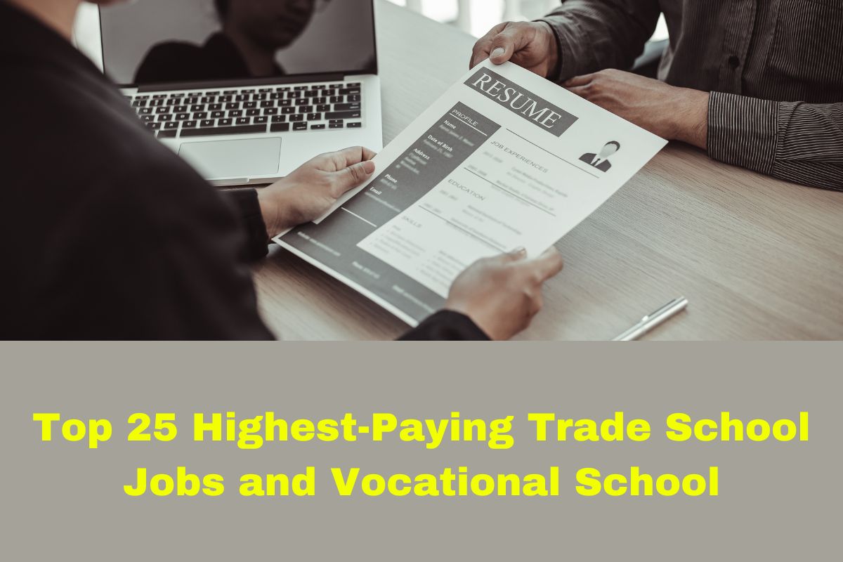 Top 25 HighestPaying Trade School Jobs & Vocational Schools