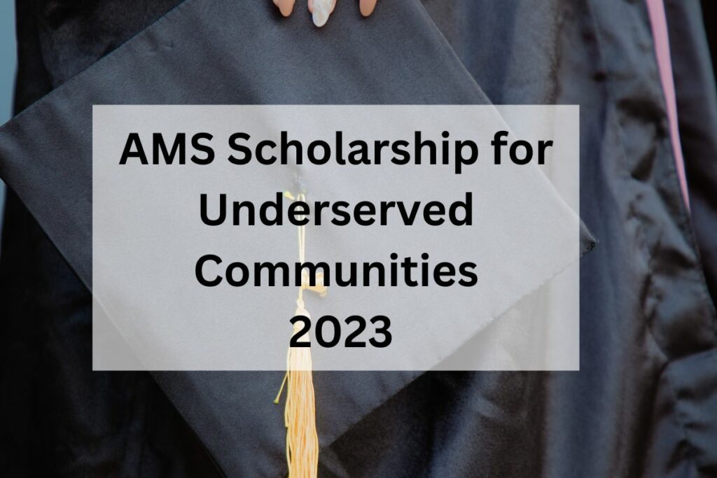 AMS Scholarship for Underserved Communities 2023