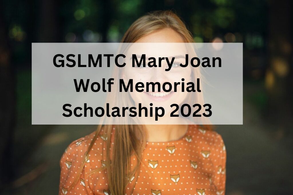 GSLMTC Mary Joan Wolf Memorial Scholarship 2023
