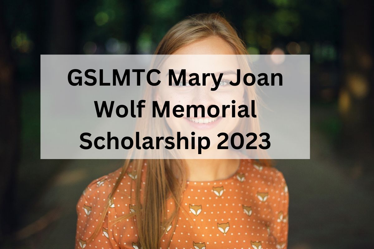 GSLMTC Mary Joan Wolf Memorial Scholarship 2024