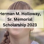 Herman M. Holloway, Sr. Memorial Scholarship 2023