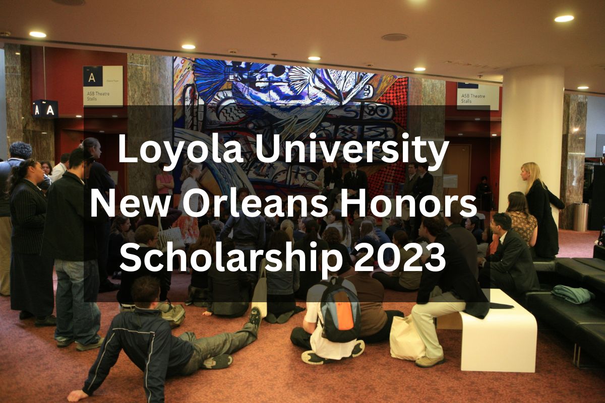 Loyola University- New Orleans Honors Scholarship 2024