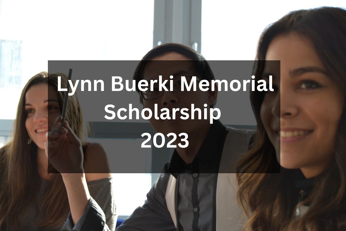 Lynn Buerki Memorial Scholarship 2024; How to Apply Online?