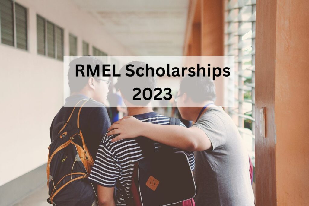 RMEL Scholarships 2023