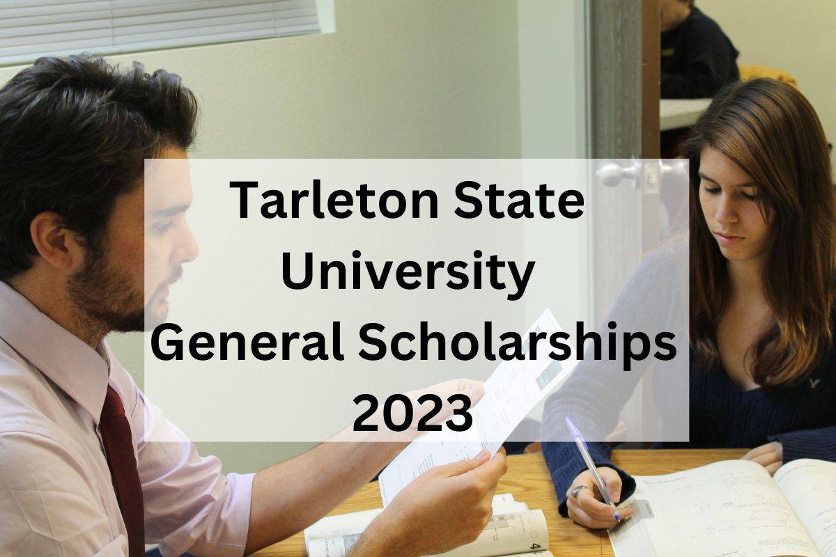 Tarleton State University General Scholarships 2024 – How to Apply for this? Eligibility