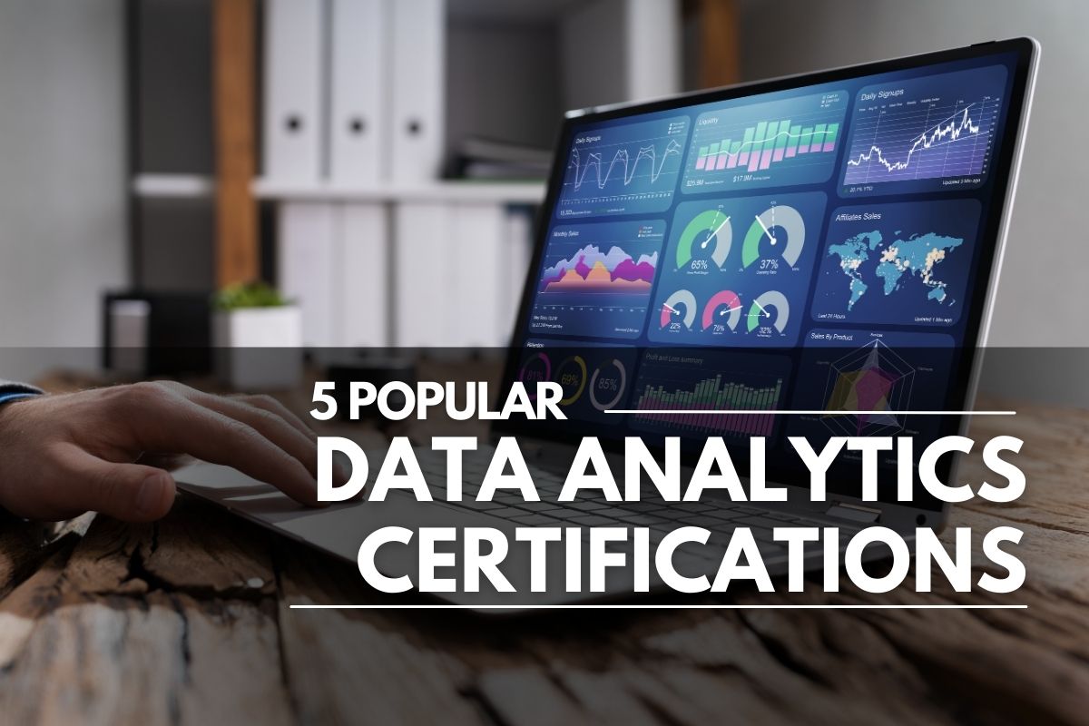 5 Popular Data Analytics Certifications: Your 2024 Guide