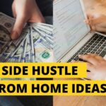 side hustles from home ideas