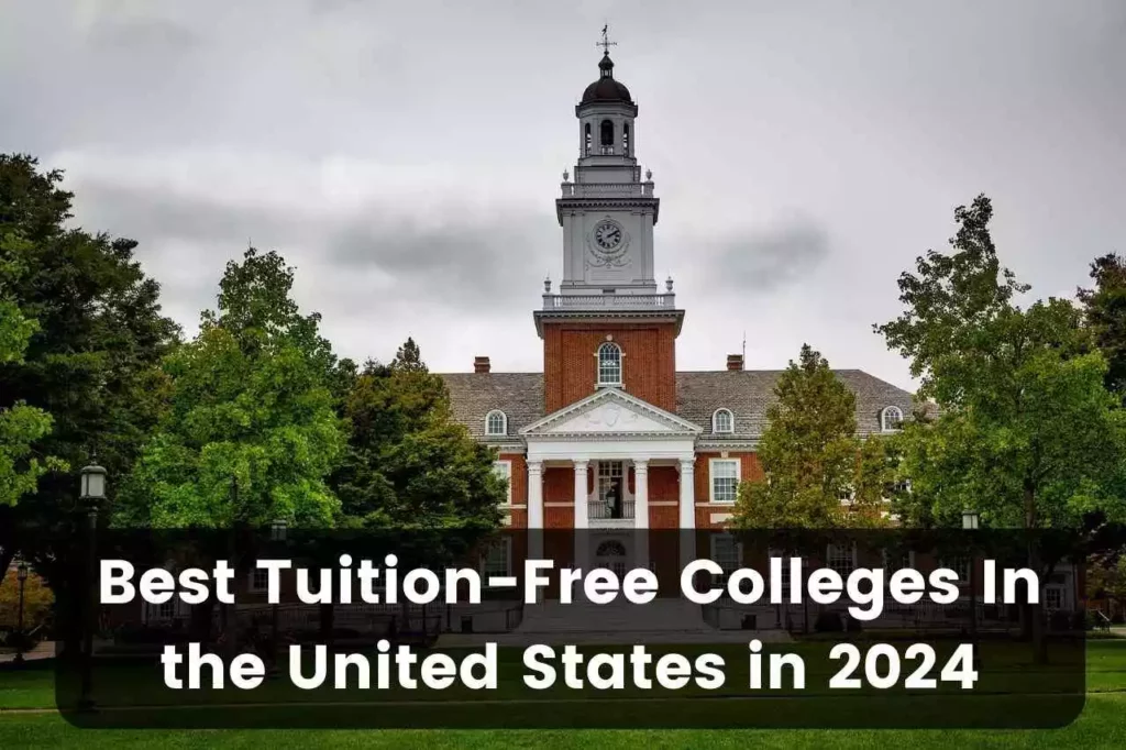 Best Tuition-Free Colleges In the United States for 2024
