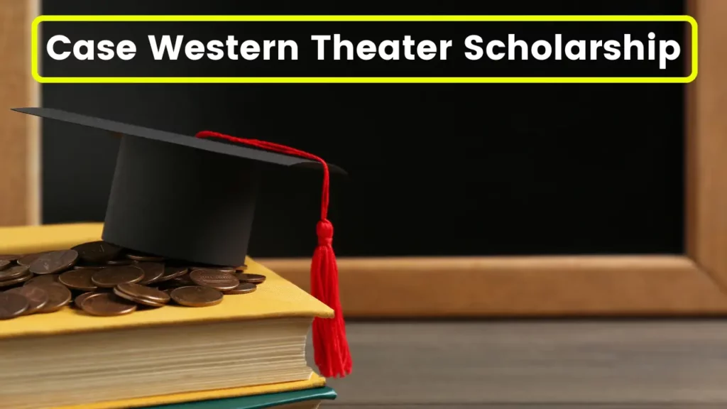 Case Western Theater Scholarship