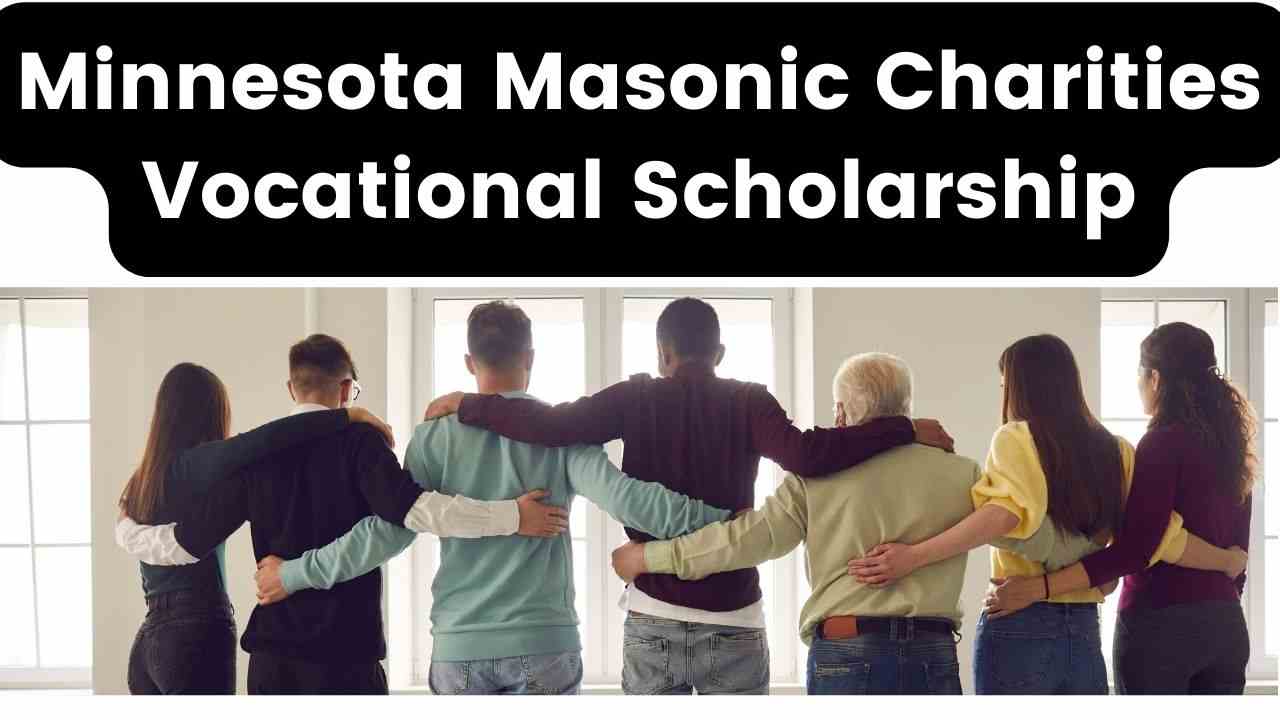 Minnesota Masonic Charities Vocational Scholarship 2024 – How to Apply Online?