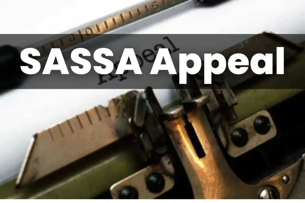 SASSA Appeal: How can we Appeal SASSA SRD Grant? R350 Appeal Status Check