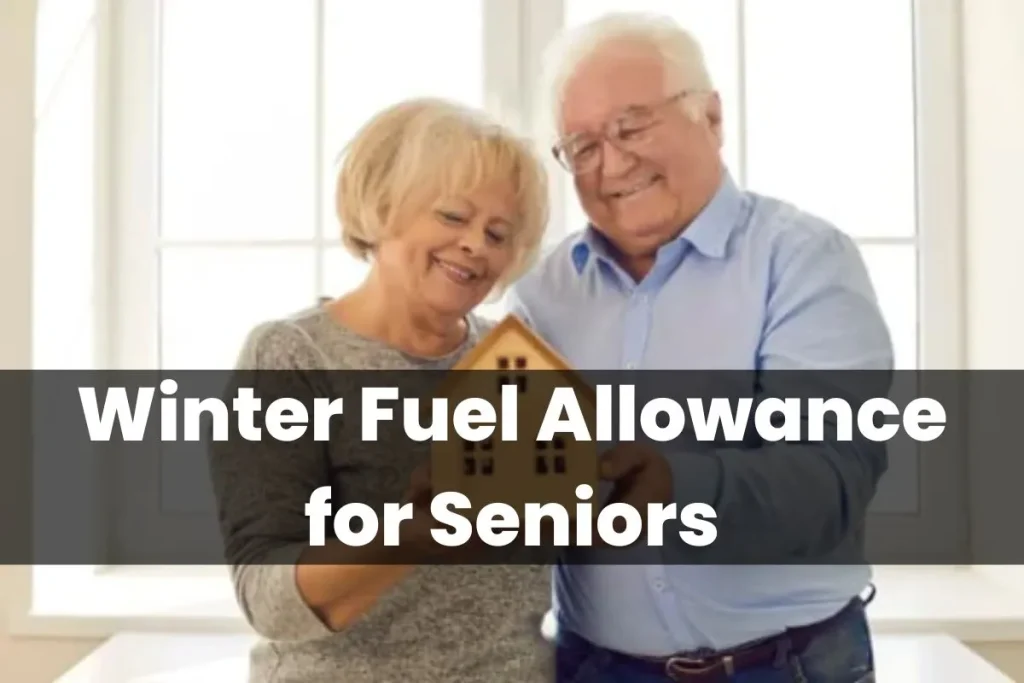 300 Winter Fuel Allowance for Seniors is Coming